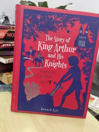The Story of King Arthur and His Knights1